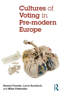 Cultures of Voting in Pre-modern Europe_cover
