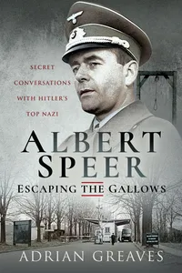 Albert Speer – Escaping the Gallows_cover