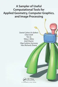 A Sampler of Useful Computational Tools for Applied Geometry, Computer Graphics, and Image Processing_cover