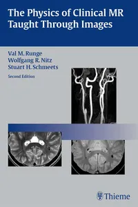 Physics of Clinical MR Taught Through Images_cover