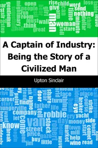 A Captain of Industry: Being the Story of a Civilized Man_cover