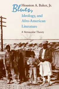 Blues, Ideology, and Afro-American Literature_cover