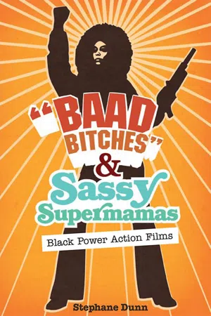 "Baad Bitches" and Sassy Supermamas