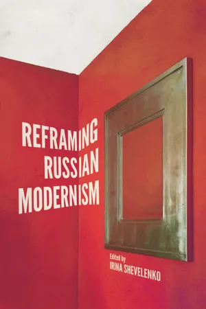 Reframing Russian Modernism