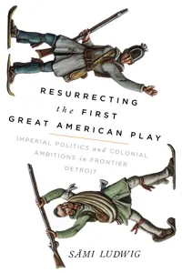 Resurrecting the First Great American Play_cover