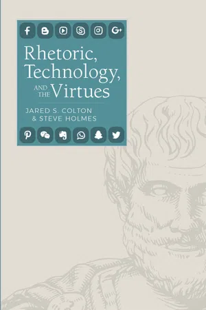 Rhetoric, Technology, and the Virtues