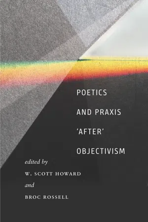 Poetics and Praxis 'After' Objectivism