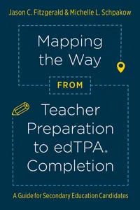 Mapping the Way from Teacher Preparation to edTPA® Completion_cover