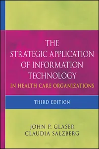 The Strategic Application of Information Technology in Health Care Organizations_cover