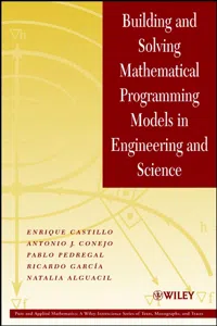 Building and Solving Mathematical Programming Models in Engineering and Science_cover