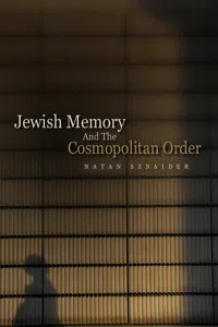 Jewish Memory And the Cosmopolitan Order_cover