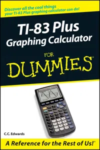 TI-83 Plus Graphing Calculator For Dummies_cover