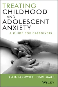 Treating Childhood and Adolescent Anxiety_cover