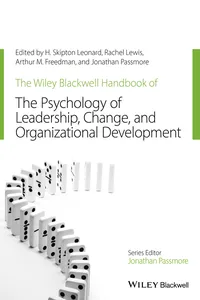 The Wiley-Blackwell Handbook of the Psychology of Leadership, Change, and Organizational Development_cover