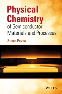 Physical Chemistry of Semiconductor Materials and Processes_cover