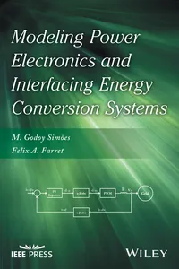 Modeling Power Electronics and Interfacing Energy Conversion Systems_cover