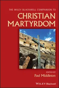 The Wiley Blackwell Companion to Christian Martyrdom_cover