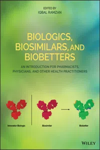 Biologics, Biosimilars, and Biobetters_cover