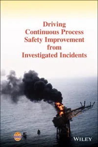 Driving Continuous Process Safety Improvement From Investigated Incidents_cover