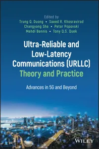 Ultra-Reliable and Low-Latency Communications Theory and Practice_cover