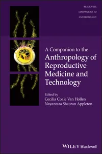 A Companion to the Anthropology of Reproductive Medicine and Technology_cover