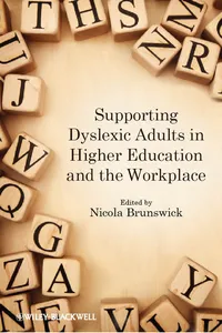 Supporting Dyslexic Adults in Higher Education and the Workplace_cover