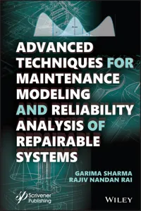 Advanced Techniques for Maintenance Modeling and Reliability Analysis of Repairable Systems_cover