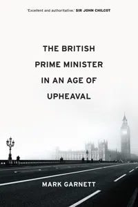 The British Prime Minister in an Age of Upheaval_cover