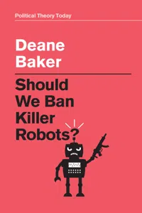 Should We Ban Killer Robots?_cover
