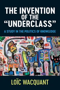 The Invention of the 'Underclass'_cover
