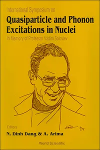 Quasiparticle And Phonon Excitations In Nuclei (Soloviev 99): In Memory Of Professor Vadim Soloviev (1925-1998)_cover