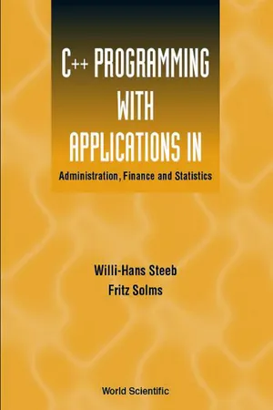 C++ Programming with Applications in Administration, Finance and Statistics